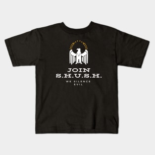 Join S.H.U.S.H. Kids T-Shirt